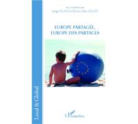 Europe partagée, Europe des partages - Gilles Rouet - L'harmattan - broché - Essai