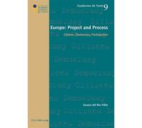 Europe: Project and Process Citizens, Democracy, Participation - Susana del Río Villar - Peter Lang - broché - Etude