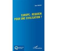 Europe : requiem pour une civilisation ? - Dan Noded - L'harmattan - broché - Essai