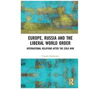 Europe, Russia And The Liberal World Order
