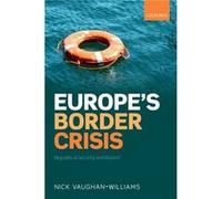 Europe S Border Crisis Nick Professor Of International Security Vaughan - Williams, University Of Warwick (Auteur)