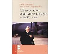 Europe selon jean marie lustiger Collectif (Auteur)