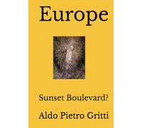 Europe: Sunset Boulevard?