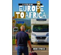 Europe to Africa By Camper: The Southern Spain to Morocco Gateway Guide for a Stress-Free Q1 Journey