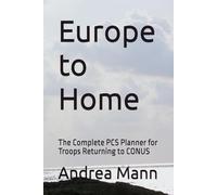 Europe to Home: The Complete PCS Planner for Troops Returning to CONUS