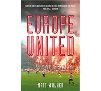 Europe United by Matt Walker Matt Walker (Auteur)