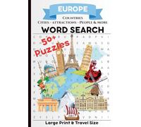 Europe Word Search Puzzles - Large Print & Travel Size: Get lost in all things Europe - Search for European Countries, Cities, People, Food Culture, Athletics, Tourist Attractions, and more.