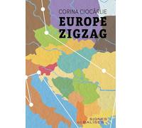 Europe zigzag: Petit atlas de lieux romanesques