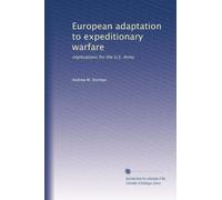 European adaptation to expeditionary warfare: implications for the U.S. Army