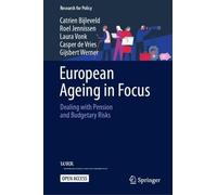 European Ageing in Focus: Dealing with Pension and Budgetary Risks
