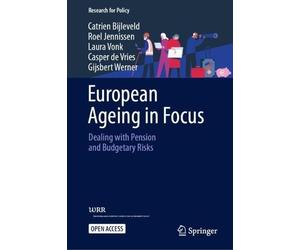 European Ageing in Focus: Dealing with Pension and Budgetary Risks