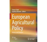 European Agricultural Policy: History and Analysis