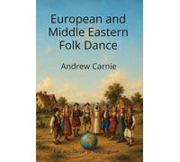 European and Middle Eastern Folk Dance