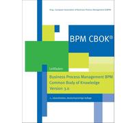 European Associ BPM CBOK® - Business Process Management BPM Common Body (Poche)