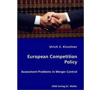European Competition Policy: Assessment Problems In Merger Control