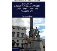 European Constitutional Courts And Transitions To Democracy