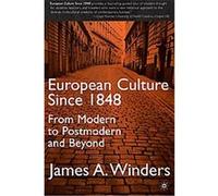 European Culture Since 1848 James A. Winders (Auteur)