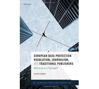 European Data Protection Regulation, Journalism, And Traditional Publishers