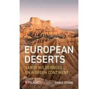 European Deserts Sandy Wilderness on a Green Continent - Chris Stone - Pelagic Publishing - ebook (ePub) - Livre