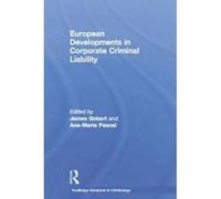European Developments in Corporate Criminal Liability - [Version Originale] James J Gobert, Ana - Maria Pascal (Auteur)