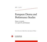 European Drama and Performance Studies Danse et morale, une approche généalogique 2017 - Sabine Chaouche - Classiques Garnier - broché - Revue