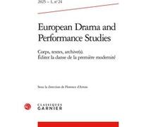 European Drama and Performance Studies Florence d'Artois (Editeur du volume), Sabine Chaouche (Collection dirigée par), Collectif (Auteur)