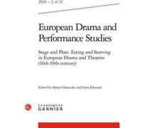 European Drama and Performance Studies Sabine Chaouche (Collection dirigée par), Sabine Chaouche (Editeur du volume), Clara Sadoun-Edouard (Editeur du volume), Collectif (Auteur)