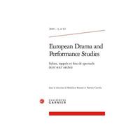 European Drama and Performance Studies Saluts, rappels et fins de spectacle (XIXe-XXIe siècles) 2019 - Sabine Chaouche - Classiques Garnier - broché - Revue