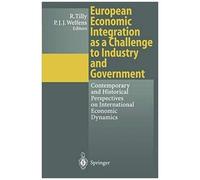 European Economic Integration As A Challenge To Industry And Government