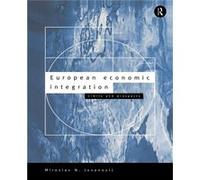 European Economic Integration by Miroslav Jovanovic Miroslav N. Jovanovic (Auteur)