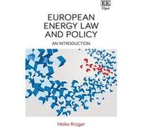 European Energy Law and Policy: An Introduction - [Livre en VO] Heiko Krã¼ger (Auteur)