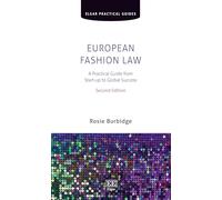 European Fashion Law: A Practical Guide from Start-up to Global Success, Second Edition