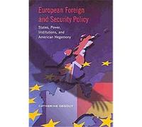 European Foreign and Security Policy Catherine Gegout (Auteur)