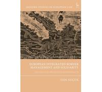 European Integrated Border Management and Solidarity: The Limits of Protection Responsibility