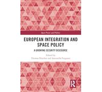 European Integration and Space Policy: A Growing Security Discourse