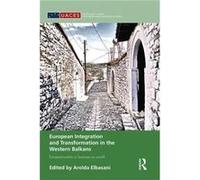 European Integration and Transformation in the Western Balkans European Integration and Transformation in the Western Balkans (Auteur)