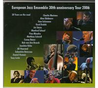 European Jazz Ensemble 30 Th Anniversary Tour 2006