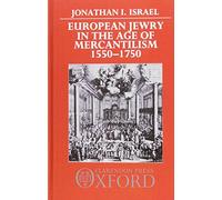 European Jewry in the Age of Mercantilism: 1550-1750