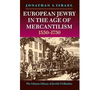 European Jewry in the Age of Mercantilism 1550-1750