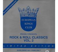 European Kings Club Proudly Presents Rock & Roll Classics Vol. 2 (Limited Edition - Worlwide 3001 Items Only)