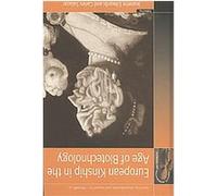 European Kinship in the Age of Biotechnology, Fertility, Reproduction, and Sexuality