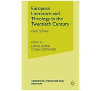 European Literature And Theology In The Twentieth Century