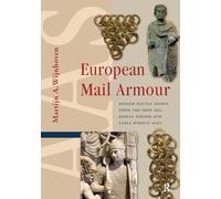 Armures de maille européennes – Chemises annelées (Âge du Fer, Rome, Haut Moyen Âge) – Routledge