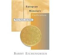 European Monetary Unification - Eichengreen Barry University of California Berkeley - MIT Press Ltd - Livre en Anglais - Paperback Eichengreen Barry University of California BerkeleyEichengreen Barry 