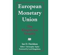 European Monetary Union: The Kingsdown Enquiry