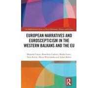 European Narratives And Euroscepticism In The Western Balkans And The Eu