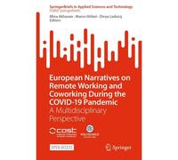 European Narratives On Remote Working And Coworking During The Covid-19 Pandemic