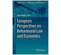 European Perspectives On Behavioural Law And Economics