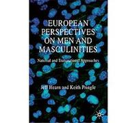 European Perspectives on Men and Masculinities Jeff Hearn, Keith Pringle (Auteur)