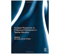 European Perspectives On Professional Development In Teacher Education